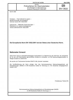 Schuhe – Prüfverfahren für Oberteile – Bruchfestigkeit und Dehnung; Deutsche Fassung EN 13522:2001