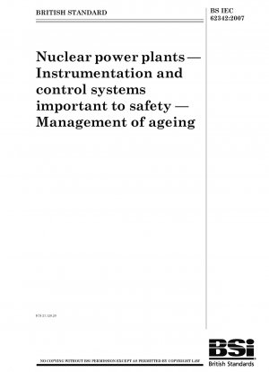 Kernkraftwerke - Für die Sicherheit wichtige Instrumentierungs- und Steuerungssysteme - Alterungsmanagement
