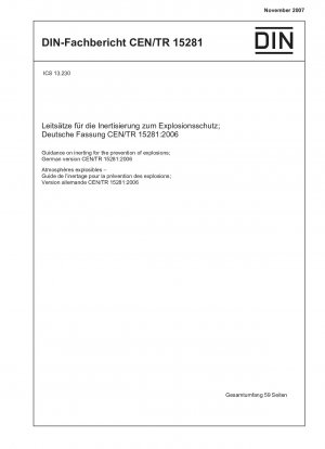 Leitfaden zur Inertisierung zur Verhinderung von Explosionen; Deutsche Fassung CEN/TR 15281:2006