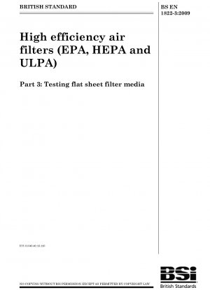 Hocheffiziente Luftfilter (EPA, HEPA und ULPA) – Prüfung von Flachfiltermedien