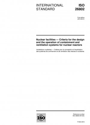 Kerntechnische Anlagen – Kriterien für die Gestaltung und den Betrieb von Sicherheits- und Belüftungssystemen für Kernreaktoren