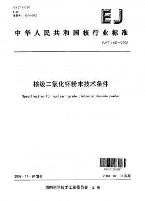 Spezifikation für Plutoniumdioxidpulver in Nuklearqualität