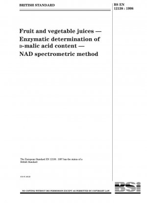 Frucht- und Gemüsesäfte – Enzymatische Bestimmung des D-Äpfelsäuregehalts – NAD-Spektrometermethode