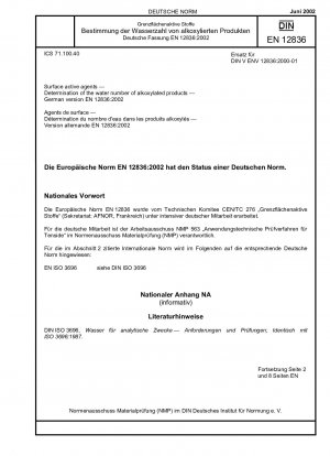 Oberflächenaktive Stoffe - Bestimmung der Wasserzahl alkoxylierter Produkte; Deutsche Fassung EN 12836:2002