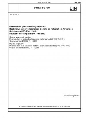 Gemahlener (pulverisierter) Paprika – Bestimmung des Gesamtgehalts an natürlichen Farbstoffen (ISO 7541:1989); Deutsche Fassung EN ISO 7541:2010