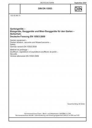 Gartengeräte - Gartengebläse, -sauger und -gebläse/-sauger - Sicherheit; Deutsche Fassung EN 15503:2009