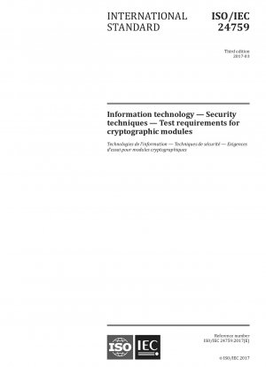 Informationstechnik - Sicherheitstechniken - Testanforderungen für kryptografische Module
