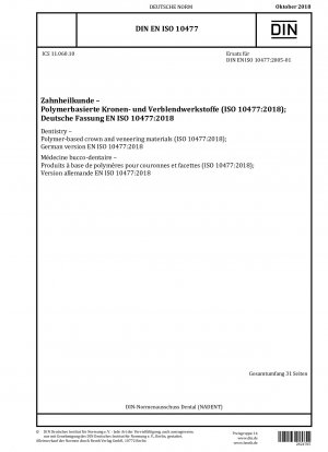 Zahnmedizin – Kronen- und Verblendmaterialien auf Polymerbasis (ISO 10477:2018); Deutsche Fassung EN ISO 10477:2018