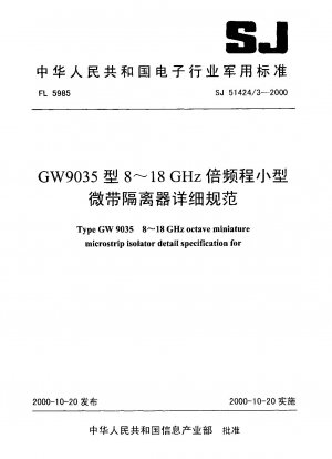 Typ GW 9035 8–18 GHz Oktav-Miniatur-Mikrostreifen-Isolator, Detailspezifikation für