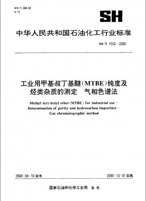 Methyl-tert-butylether (MTBE) für den industriellen Einsatz.Bestimmung von Reinheit und Kohlenwasserstoffverunreinigungen.Gaschromatographische Methode