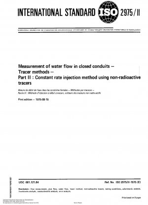 Messung des Wasserdurchflusses in geschlossenen Leitungen; Tracer-Methoden; Teil II: Injektionsverfahren mit konstanter Rate unter Verwendung nicht radioaktiver Tracer