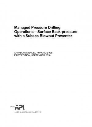 Managed Pressure Drilling Operations – Oberflächengegendruck mit einem Unterwasser-Blowout-Preventer (Erste Ausgabe)