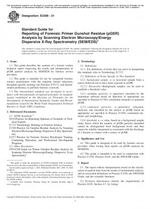 Standardhandbuch für die Berichterstattung über die Analyse von forensischen Primer-Schussrückständen (pGSR) mittels Rasterelektronenmikroskopie/energiedispersiver Röntgenspektrometrie (SEM/EDS)