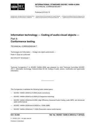 Informationstechnologie – Codierung audiovisueller Objekte – Teil 4: Konformitätsprüfung – Technische Berichtigung 7
