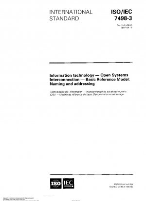Informationstechnologie – Open Systems Interconnection – Grundlegendes Referenzmodell: Benennung und Adressierung