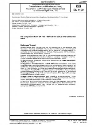 Chemische Desinfektionsmittel und Antiseptika – Hygienisches Händewaschen – Prüfverfahren und Anforderungen (Phase 2/Schritt 2); Deutsche Fassung EN 1499:1997
