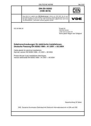 Kabelverschraubungen für Elektroinstallationen; Deutsche Fassung EN 50262:1998 + A1:2001 + A2:2004