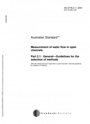 Messung des Wasserdurchflusses in offenen Gerinnen - Allgemeines - Richtlinien zur Methodenauswahl