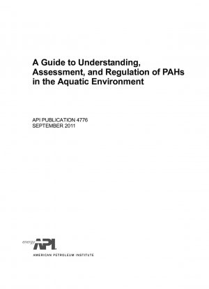 Ein Leitfaden zum Verständnis der Bewertung und Regulierung von PAKs in der aquatischen Umwelt