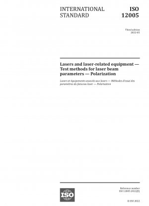 Laser und laserbezogene Geräte – Prüfverfahren für Laserstrahlparameter – Polarisation