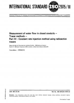 Messung des Wasserdurchflusses in geschlossenen Leitungen; Tracer-Methoden; Teil III: Injektionsverfahren mit konstanter Rate unter Verwendung radioaktiver Tracer