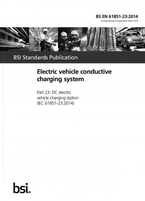 Konduktives Ladesystem für Elektrofahrzeuge Teil 23: Gleichstrom-Ladestation für Elektrofahrzeuge