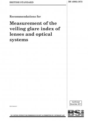 Empfehlungen zur Messung des Schleierblendungsindex von Linsen und optischen Systemen
