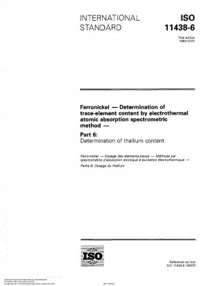 Ferronickel; Bestimmung des Spurenelementgehalts durch elektrothermische Atomabsorptionsspektrometrie; Teil 6: Bestimmung des Thalliumgehalts