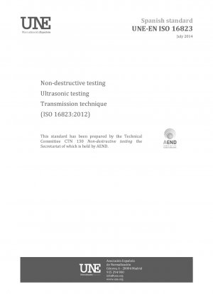 Zerstörungsfreie Prüfung – Ultraschallprüfung – Übertragungstechnik (ISO 16823:2012)