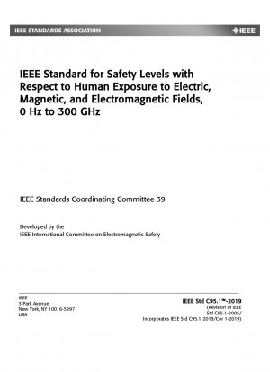 IEEE-Standard für Sicherheitsniveaus in Bezug auf die Exposition des Menschen gegenüber elektrischen, magnetischen und elektromagnetischen Feldern, 0 Hz bis 300 GHz
