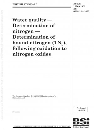 Wasserqualität - Bestimmung von Stickstoff - Bestimmung von gebundenem Stickstoff (TNb) nach Oxidation zu Stickoxiden