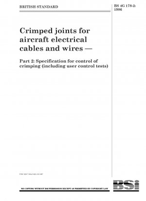 Crimpverbindungen für elektrische Kabel und Leitungen von Flugzeugen – Teil 2: Spezifikation für die Crimpkontrolle (einschließlich Benutzerkontrolltests)