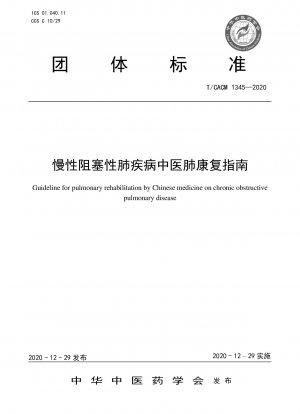 Leitlinien zur Lungenrehabilitation der Traditionellen Chinesischen Medizin bei chronisch obstruktiver Lungenerkrankung