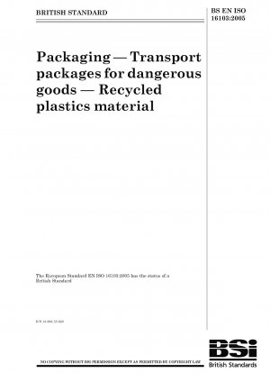 Verpackung. Transportverpackungen für gefährliche Güter. Recyceltes Kunststoffmaterial