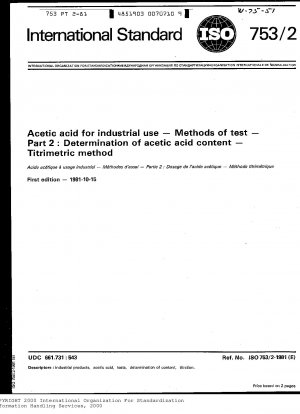 Essigsäure für gewerbliche Zwecke; Testmethode; Teil 2: Bestimmung des Essigsäuregehalts; Titrimetrische Methode