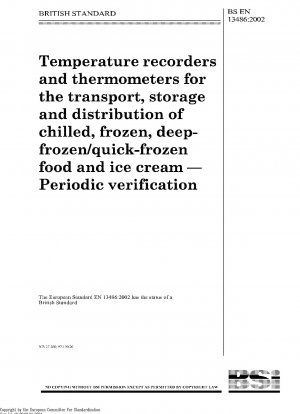 Temperaturschreiber und Thermometer für den Transport, die Lagerung und den Vertrieb von gekühlten, gefrorenen, tiefgefrorenen/tiefgefrorenen Lebensmitteln und Speiseeis – regelmäßige Überprüfung