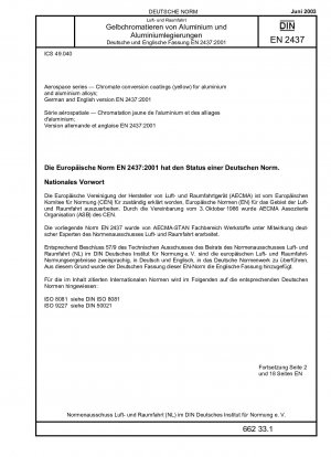 Luft- und Raumfahrt - Chromatkonversionsschichten (gelb) für Aluminium und Aluminiumlegierungen; Deutsche und Englische Fassung EN 2437:2001