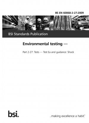 Umwelttests – Teil 2-27: Tests – Test Ea und Anleitung – Schock