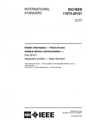 Gesundheitsinformatik – Point-of-Care-Kommunikation mit medizinischen Geräten – Teil 20101: Anwendungsprofile; Basisstandard