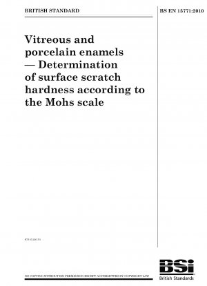 Glas- und Porzellanemails – Bestimmung der Oberflächenkratzhärte nach der Mohs-Skala