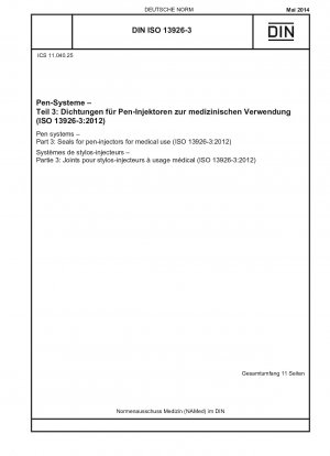 Pen-Systeme – Teil 3: Dichtungen für Pen-Injektoren für medizinische Zwecke (ISO 13926-3:2012)