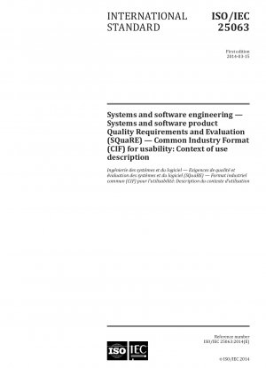 System- und Softwareentwicklung – Qualitätsanforderungen und Bewertung von Systemen und Softwareprodukten (SQuaRE) – Common Industry Format (CIF) für Benutzerfreundlichkeit: Beschreibung des Nutzungskontexts
