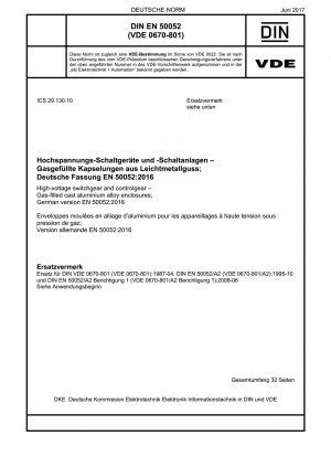 Hochspannungsschaltanlagen und -steuergeräte – Gehäuse aus gasgefüllter Aluminiumgusslegierung; Deutsche Fassung EN 50052:2016