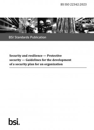 Sicherheit und Belastbarkeit. Schutzsicherheit. Richtlinien für die Entwicklung eines Sicherheitsplans für eine Organisation