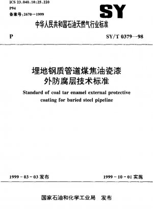 Standard für die äußere Schutzbeschichtung aus Kohlenteer-Email für erdverlegte Stahlrohrleitungen