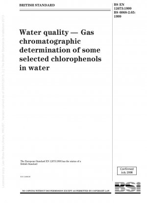 Wasserqualität – Gaschromatographische Bestimmung einiger ausgewählter Chlorphenole in Wasser