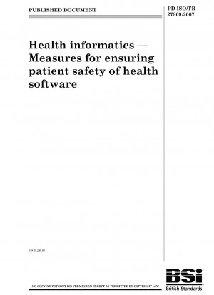 Gesundheitsinformatik. Maßnahmen zur Gewährleistung der Patientensicherheit von Gesundheitssoftware