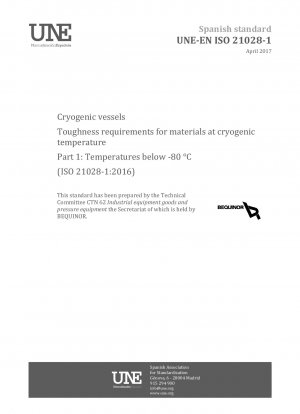 Kryobehälter – Zähigkeitsanforderungen für Materialien bei kryogener Temperatur – Teil 1: Temperaturen unter -80 °C (ISO 21028-1:2016)