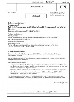 Bahnanwendungen – Aerodynamik – Teil 4: Anforderungen und Prüfverfahren für die Aerodynamik auf offener Strecke