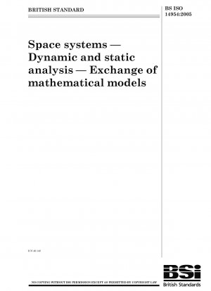Raumfahrtsysteme. Dynamische und statische Analyse. Austausch mathematischer Modelle